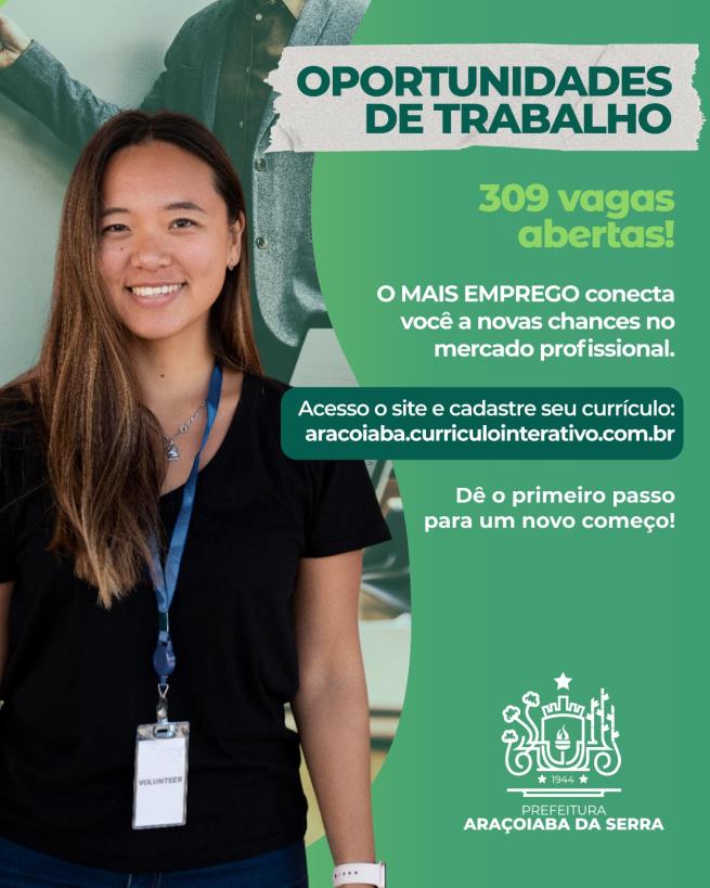 309 vagas abertas no Mais Emprego: sua oportunidade pode estar aqui