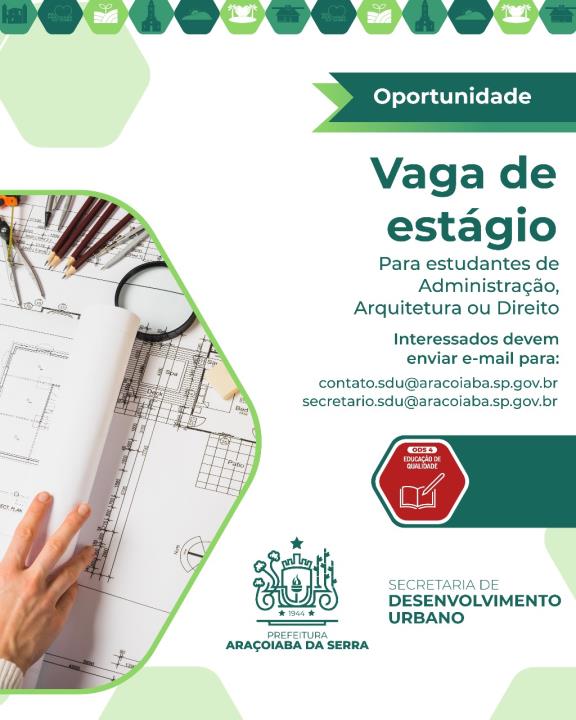 Vaga de estágio para estudantes de Administração, Arquitetura ou Direito