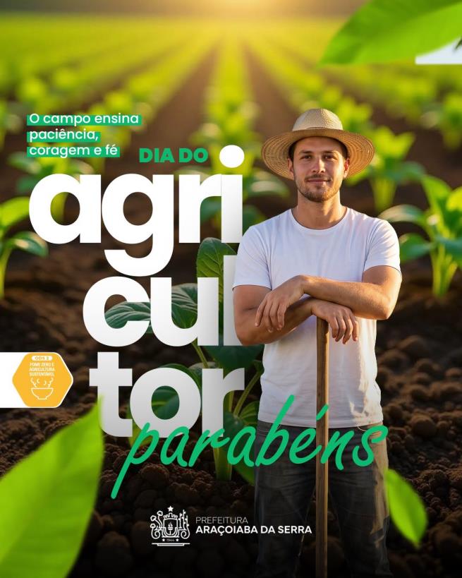 Hoje, 28 de julho, é celebrado o Dia do Agricultor
