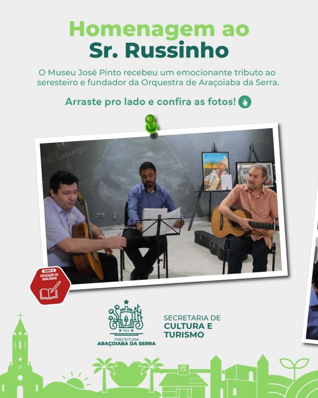 Museu José Pinto celebra homenagem ao Sr. Russinho
