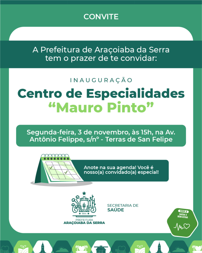 Inauguração do Centro de Especialidades “Mauro Pinto” em Araçoiaba da Serra