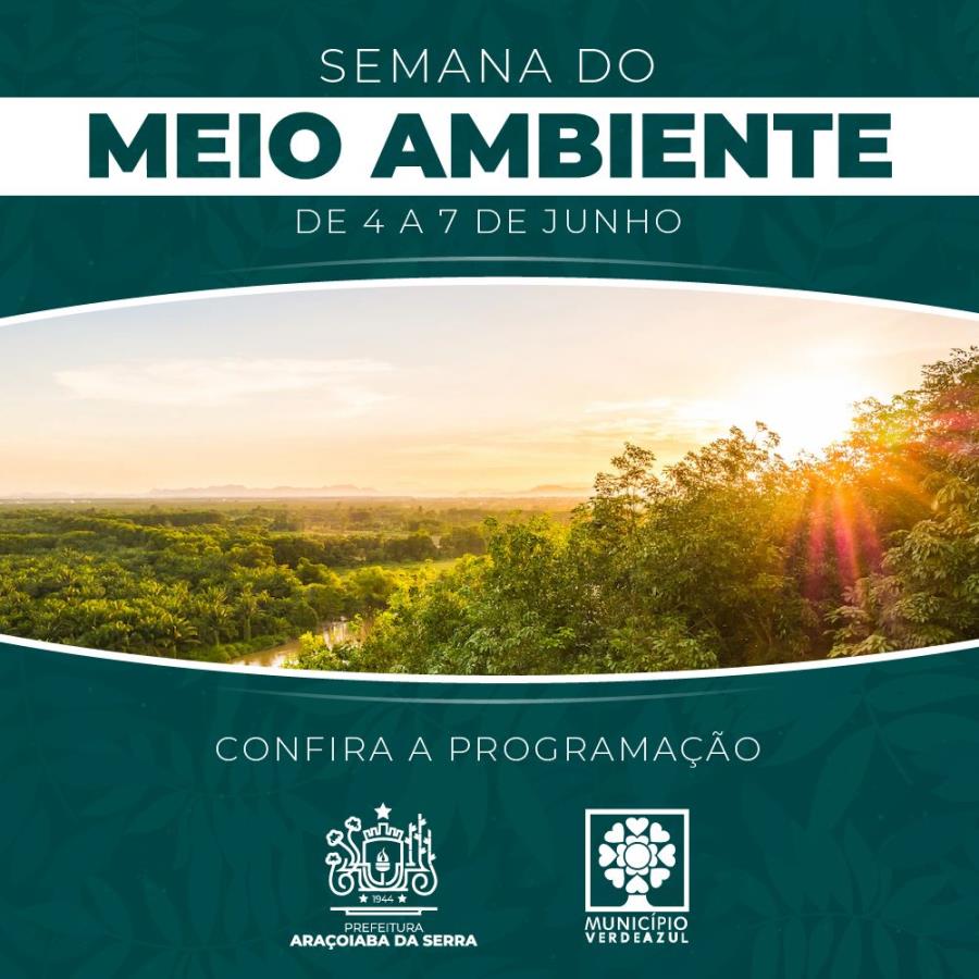 Semana Do Meio Ambiente 2023 Prefeitura De Araçoiaba Da Serra