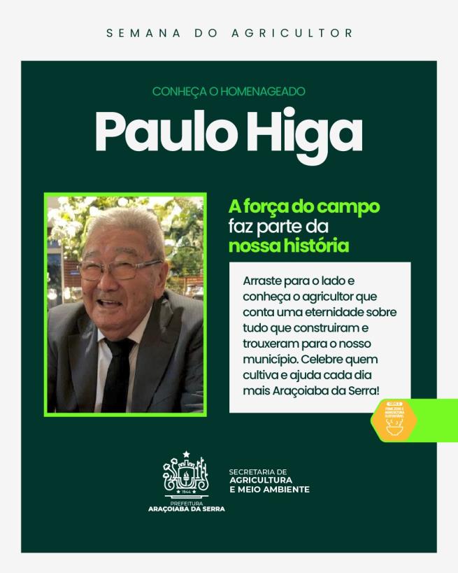 Paulo Higa: história de trabalho e contribuição para a agricultura do município