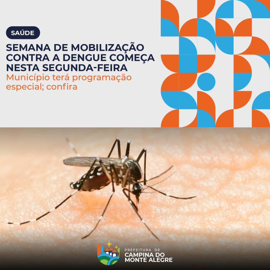 Semana de Mobilização Contra a Dengue começa nesta segunda-feira (21); confira a programação