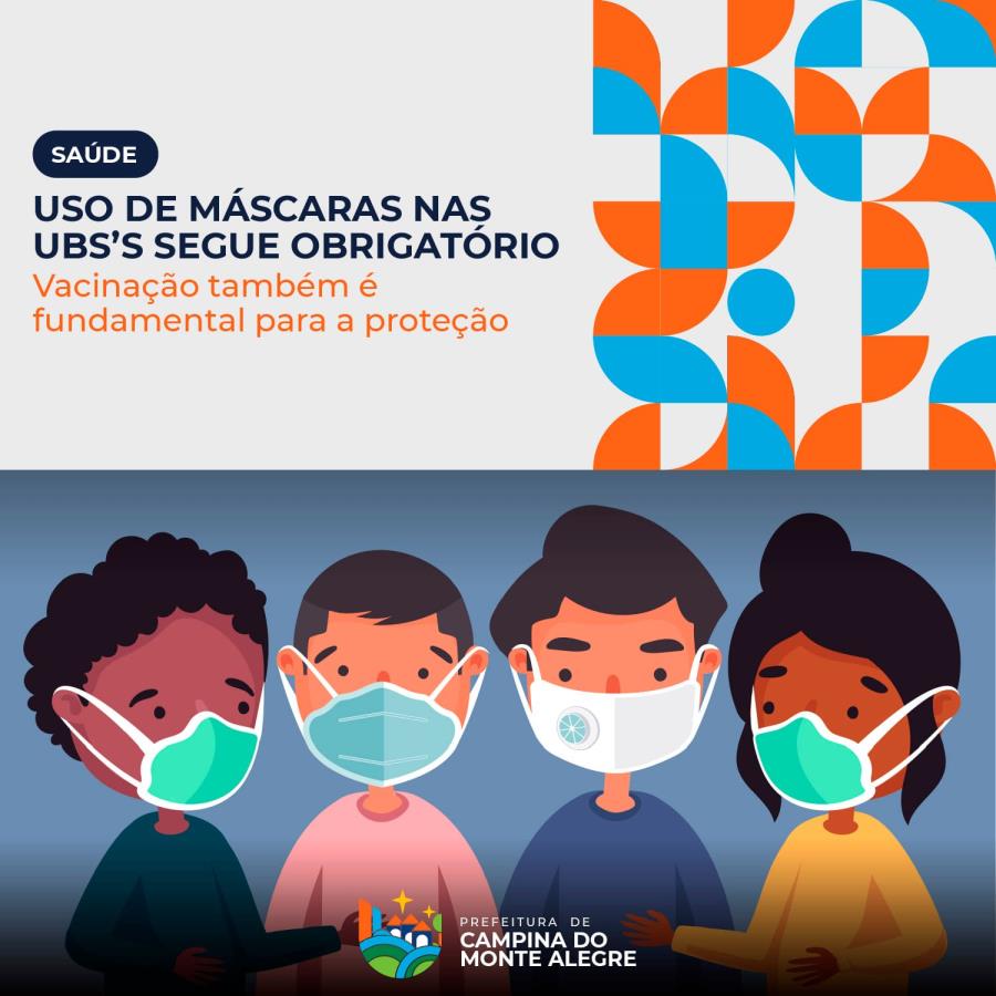 O uso de máscara é obrigatório nas unidades de saúde. A colaboração de todos é fundamental