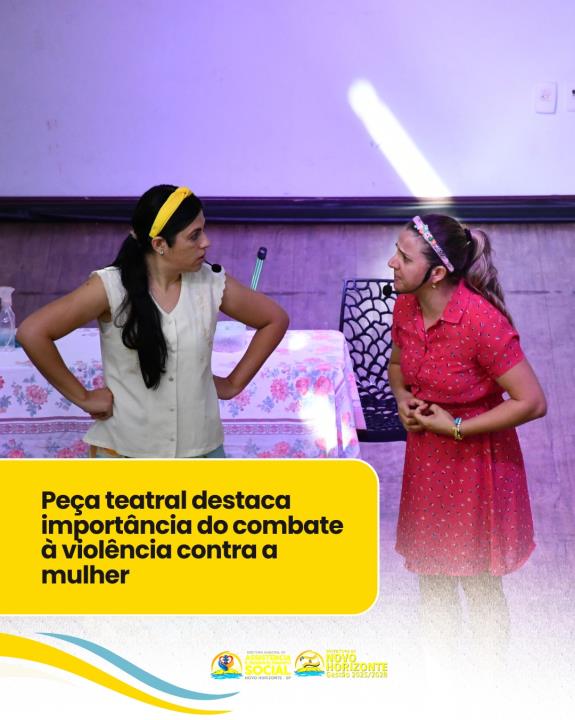 Peça teatral destaca importância do combate à violência contra a mulher