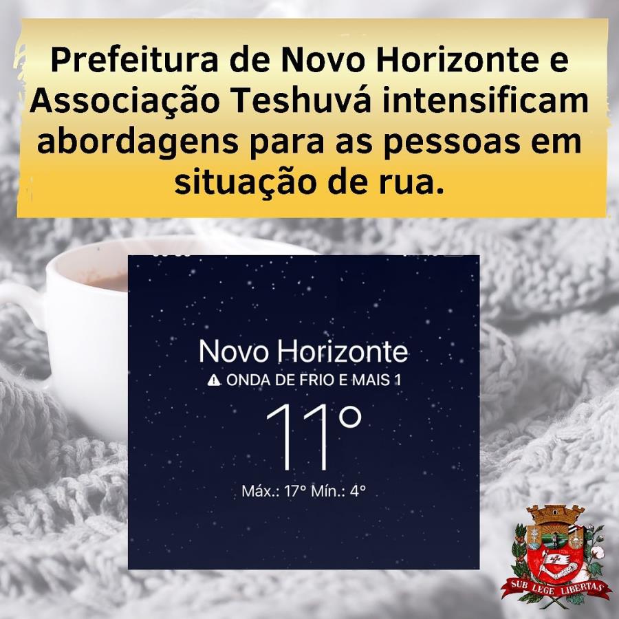 Prefeitura de Novo Horizonte, através das equipes de abordagem social do CREAS intensificam abordagens para as pessoas em situação de rua