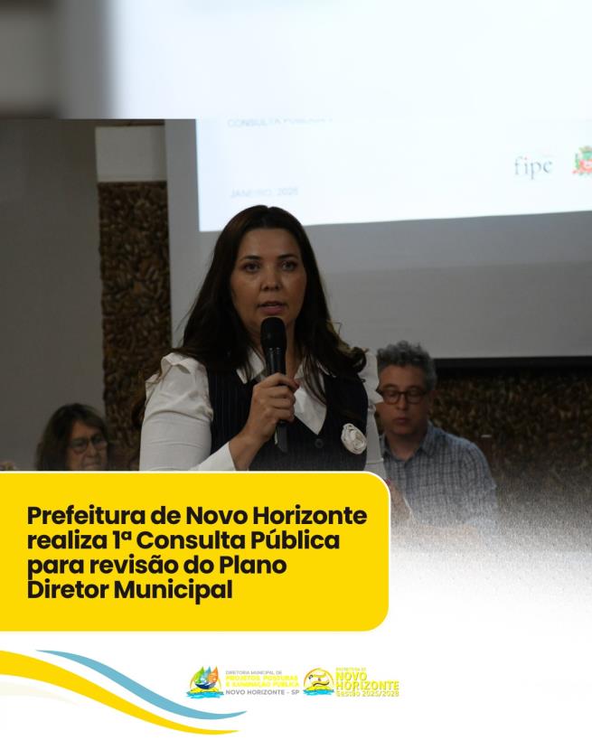 Prefeitura de Novo Horizonte realiza 1ª Consulta Pública para revisão do Plano Diretor Municipal