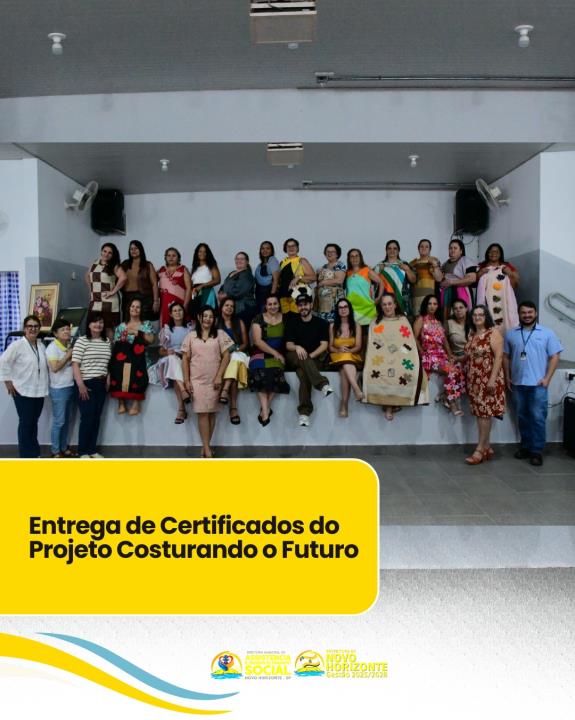 Entrega de Certificados do Projeto Costurando o Futuro