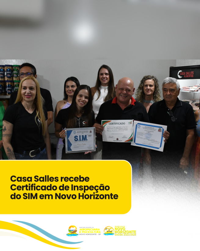 Casa Salles recebe Certificado de Inspeção do SIM em Novo Horizonte