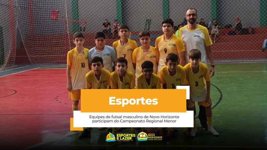 Equipes de futebol masculino de Novo Horizonte enfrentam Ibirá pelo  Campeonato Regional Menor - Prefeitura de Novo Horizonte