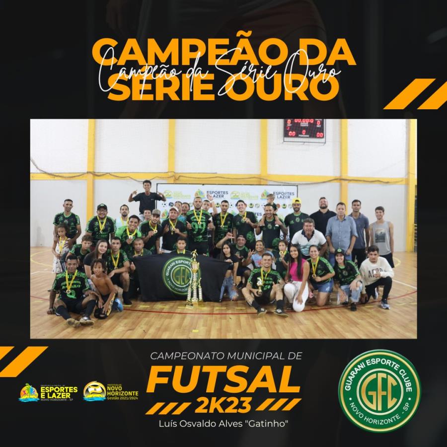 Guarani F.C é campeão da Série Ouro do Campeonato Municipal de Futsal