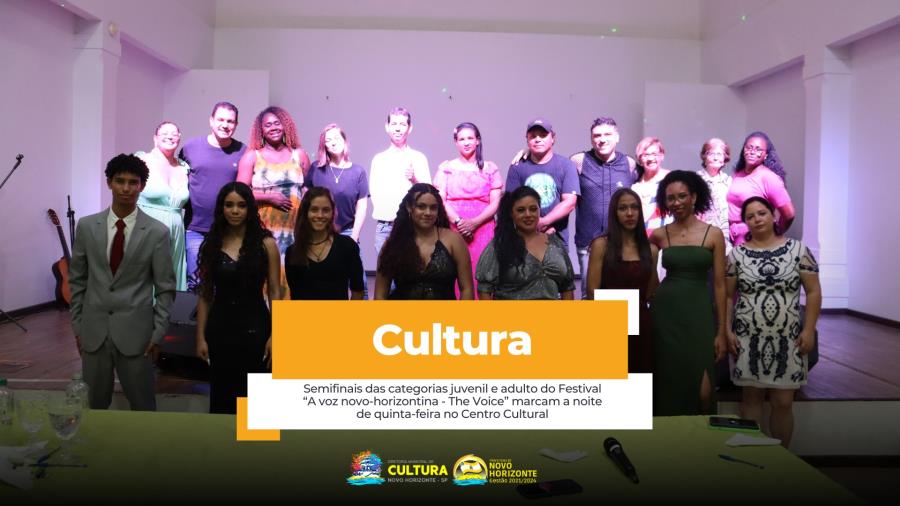 Semifinais das categorias juvenil e adulto do Festival "A voz novo-horizontina - The Voice" marcam a noite de quinta-feira no Centro Cultural
