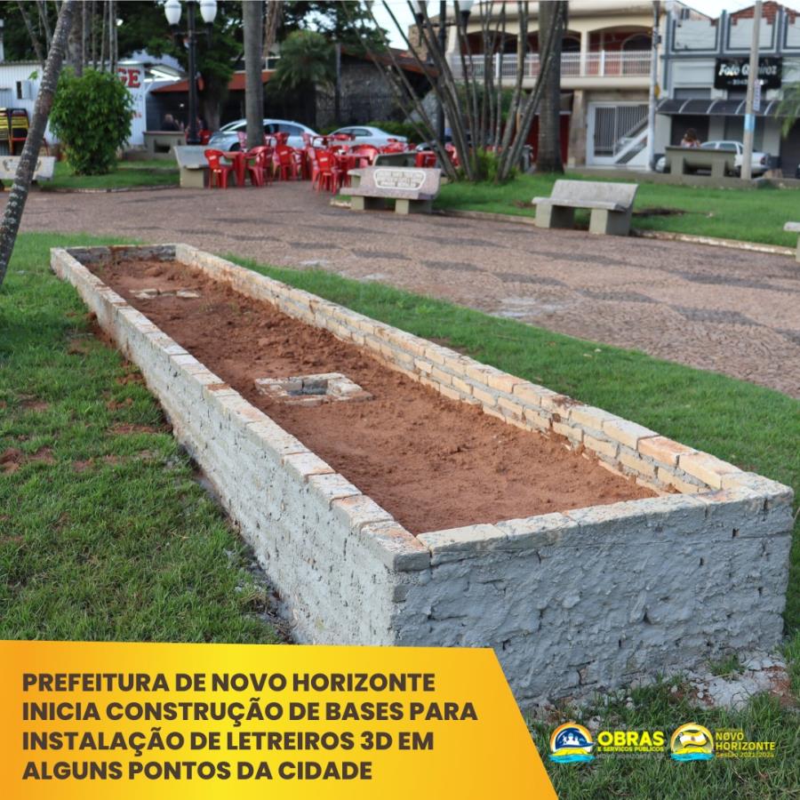 Prefeitura de Novo Horizonte inicia construção de bases para instalação de letreiros em 3D em alguns pontos da cidade