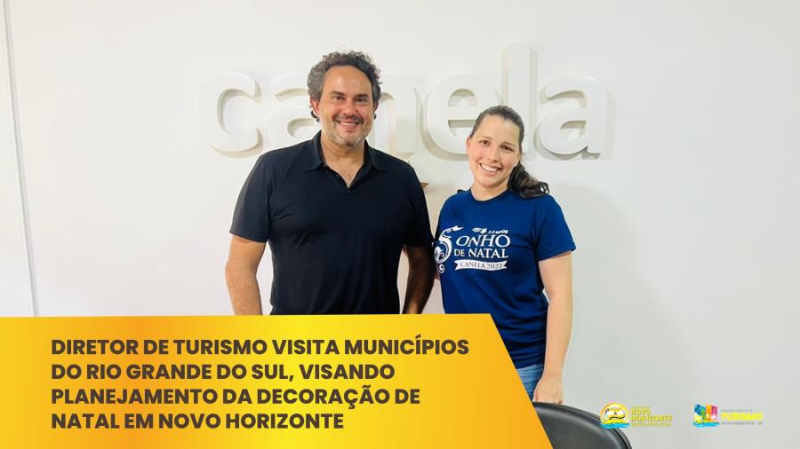 Diretor de Turismo visita municípios do Rio Grande do Sul, visando planejamento da decoração de natal em Novo Horizonte
