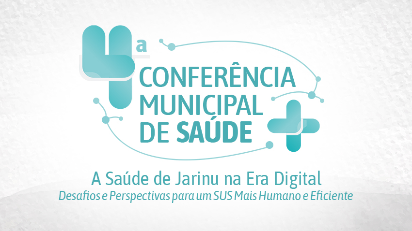 A 4ª Conferência Municipal de Saúde de Jarinu está com inscrições abertas