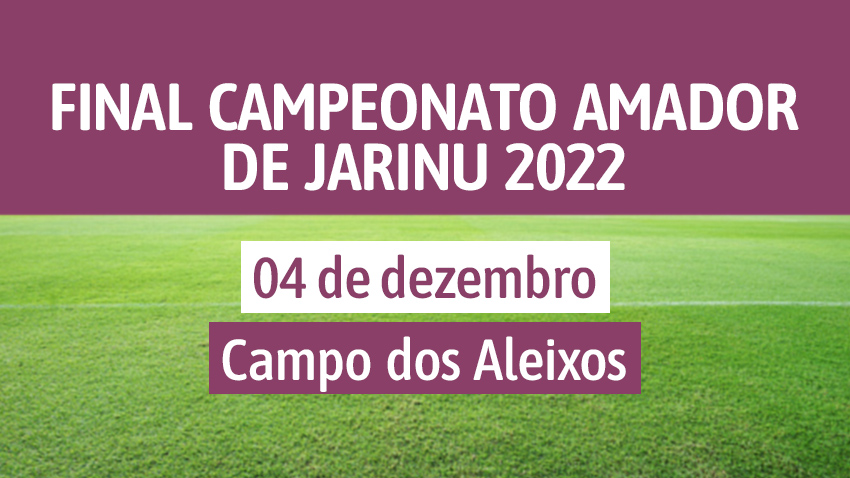 Final do Campeonato Amador movimenta Jarinu neste domingo (04)