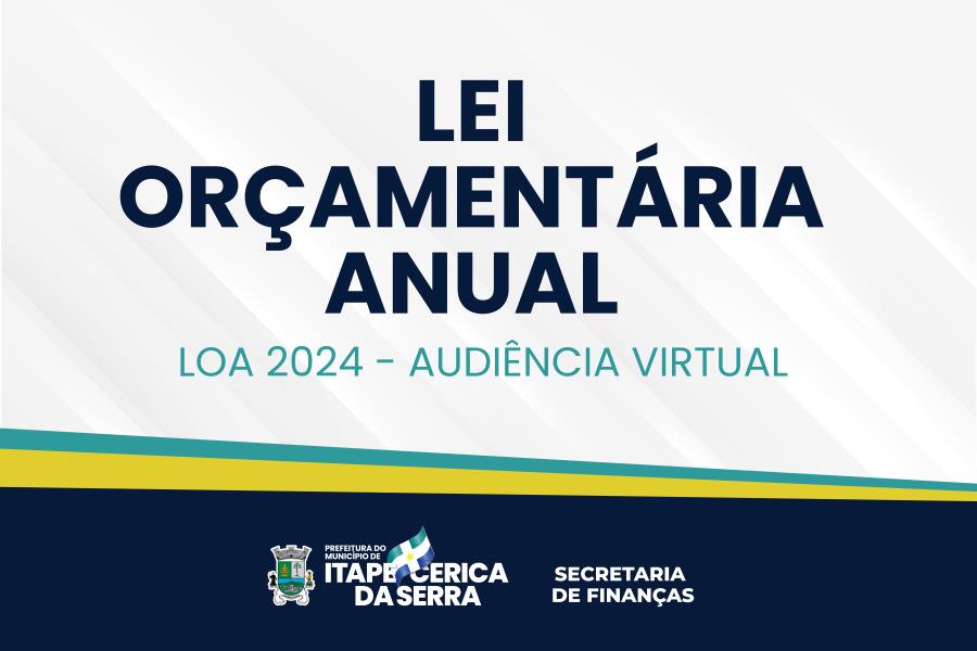 Audiência Virtual para elaboração da Lei Orçamentária Anual 2024