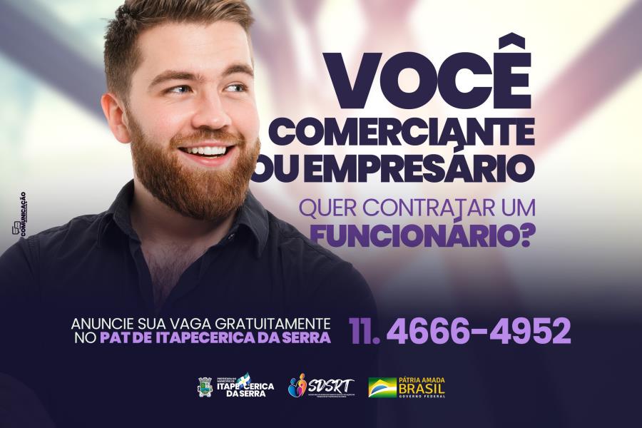 Posto de Atendimento ao Trabalhador - PAT realiza campanha para captação de vagas.