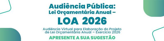 Audiência Virtual para elaboração do Projeto de Lei Orçamentária Anual – Exercício 2026