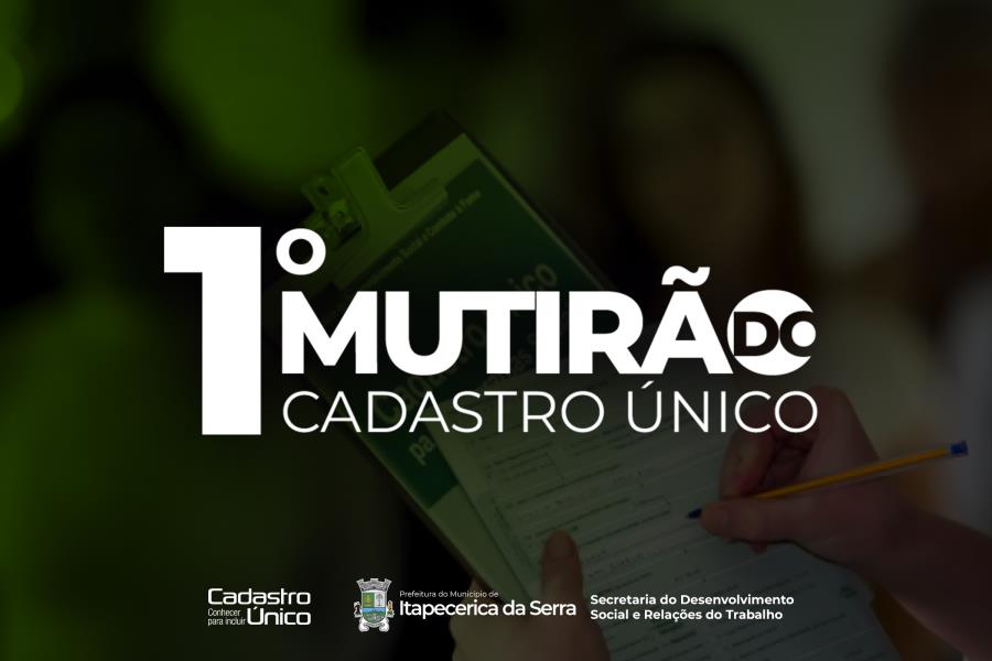 Prefeitura realiza mutirão do Cadastro Único no próximo dia 20 de março