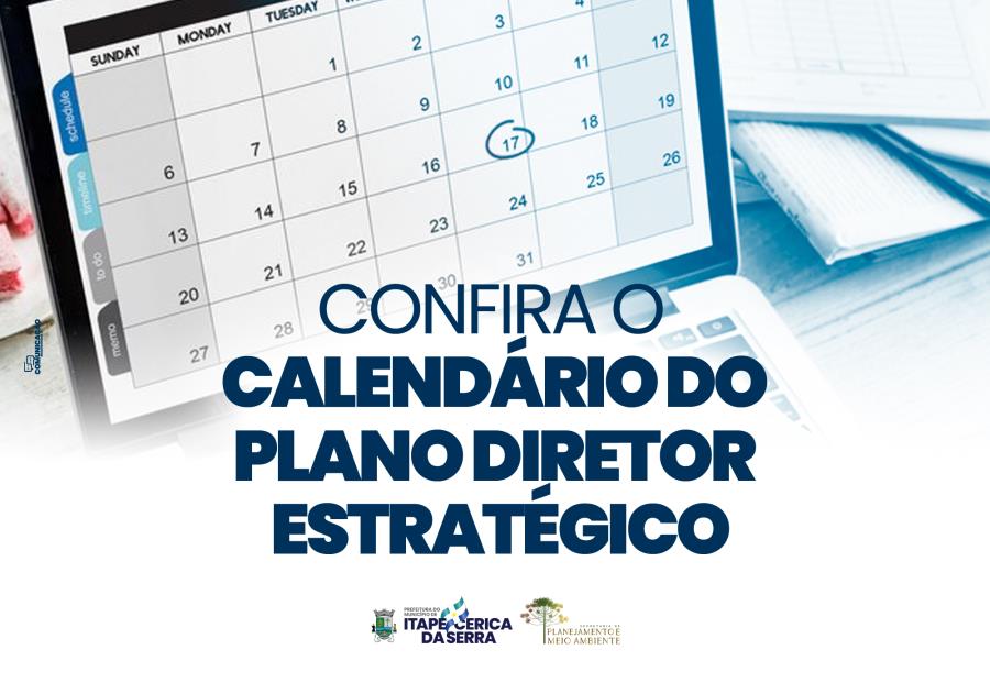 Confira o calendário do Plano Diretor Estratégico