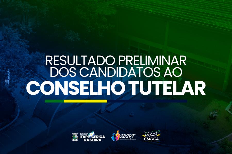 Resultado preliminar dos candidatos ao Conselho Tutelar