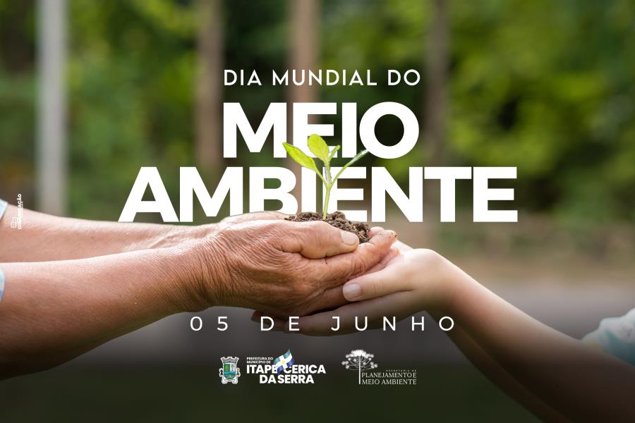 5 de junho – Dia Mundial do Meio Ambiente