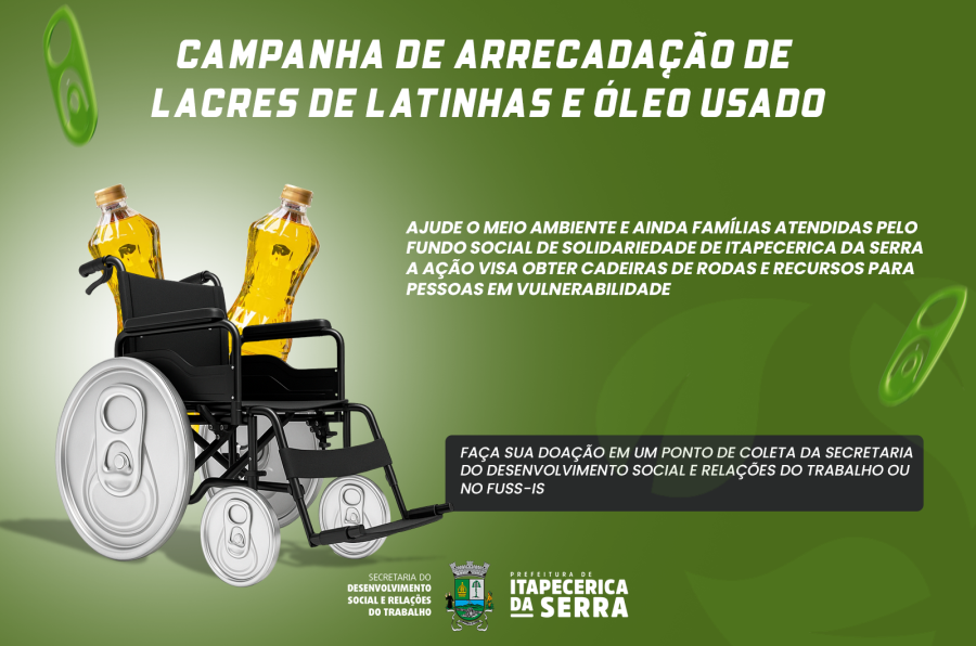 Prefeitura promove Campanha de Arrecadação de Lacres de Latinhas e Óleo Usado