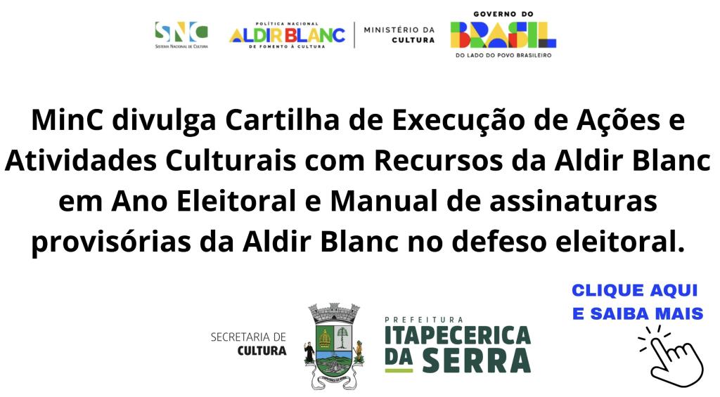 MinC divulga Cartilha de Execução de Ações e Atividades Culturais com Recursos da Aldir Blanc