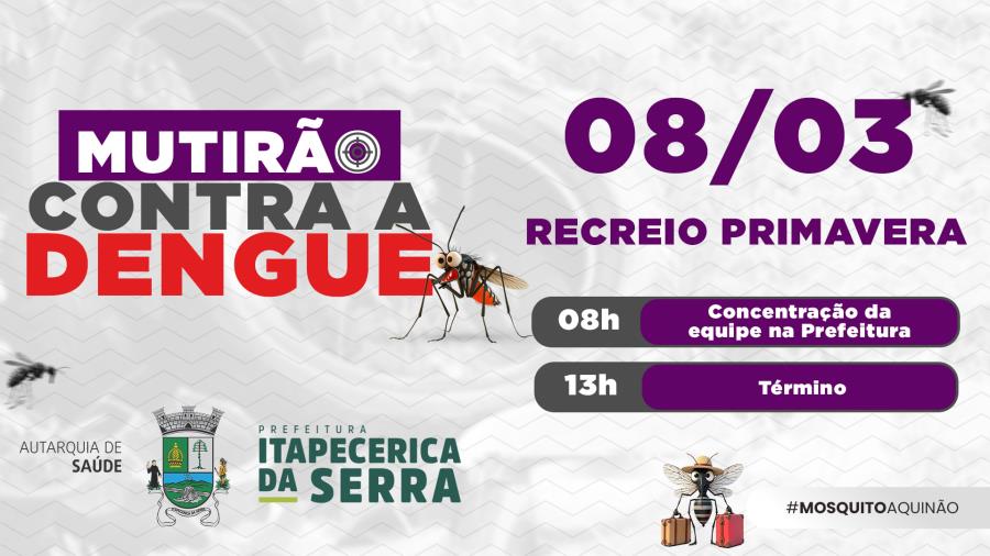 Mutirão de Combate à Dengue chega ao Recreio Primavera neste sábado