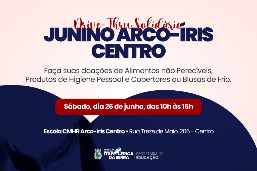 Escola Arco-Íris realizará Drive-Thru Solidário Junino