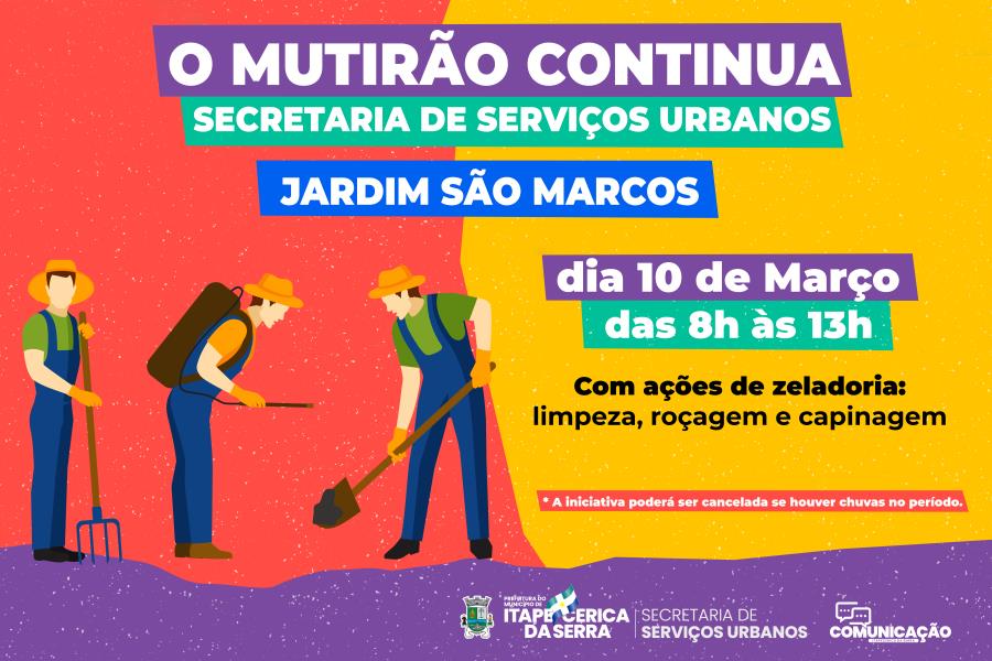 Mutirão no Jardim São Marcos acontecerá também nesta sexta-feira