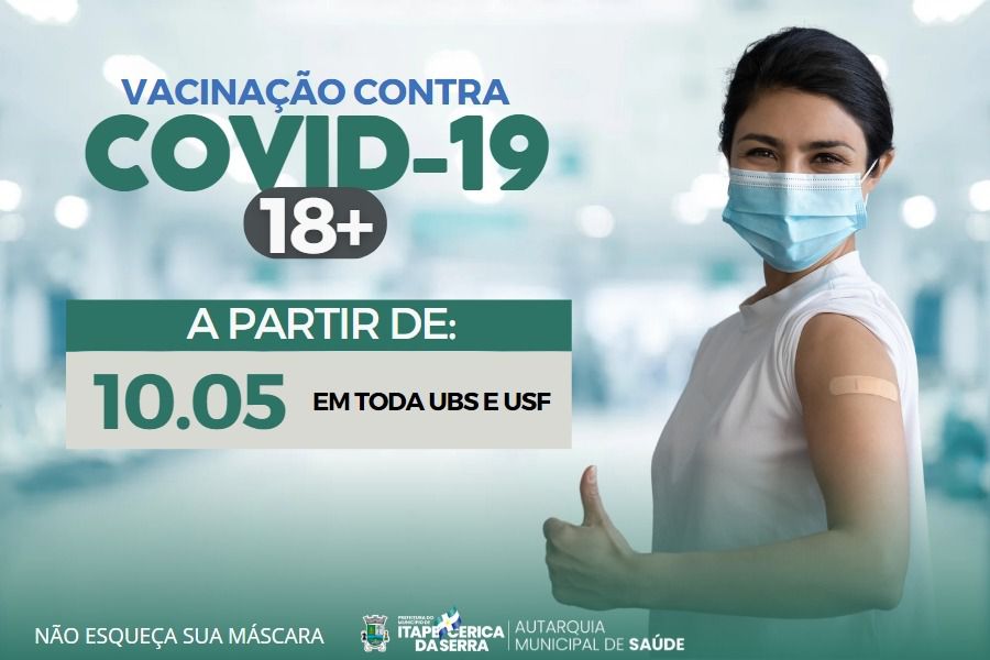 Começa nesta quarta-feira a vacinação contra Covid-19 para 18+ sem comorbidades