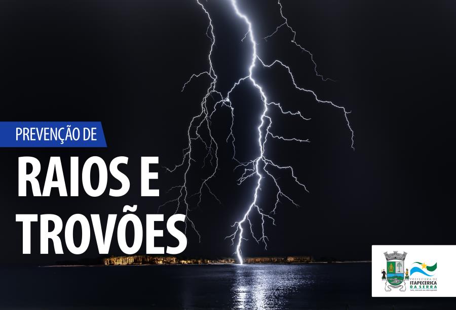 Raios e Trovões: Evitar campos e parques está entre as orientações em Cartilha de Proteção