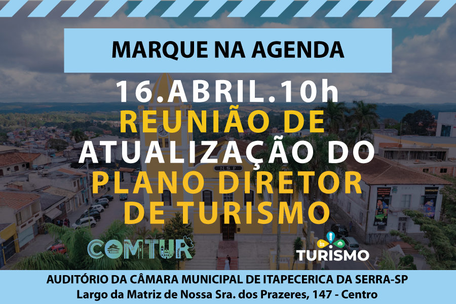 Participe da Reunião de Atualização do Plano Diretor de Turismo de Itapecerica da Serra