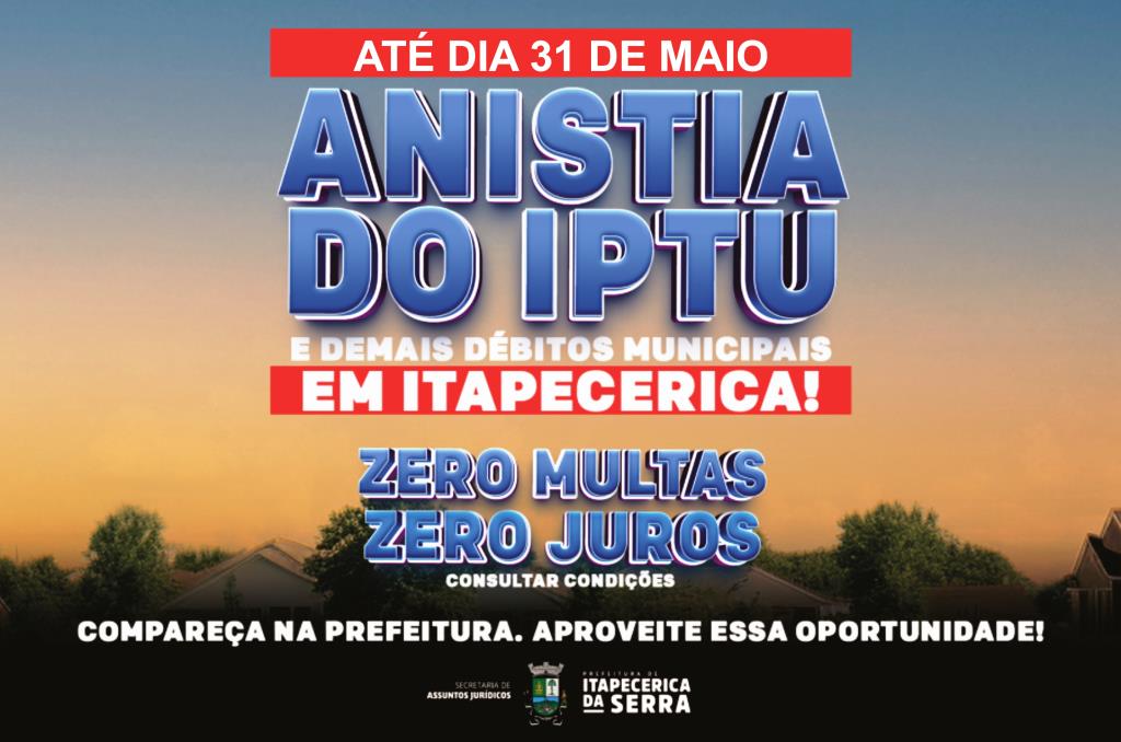 Anistia: Prefeitura concede desconto de até 100% nas multas e juros em dívidas com o município