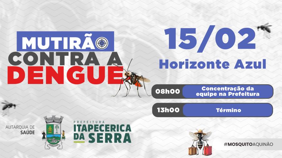 Mutirão contra a Dengue reforçará a luta contra a doença no Horizonte Azul
