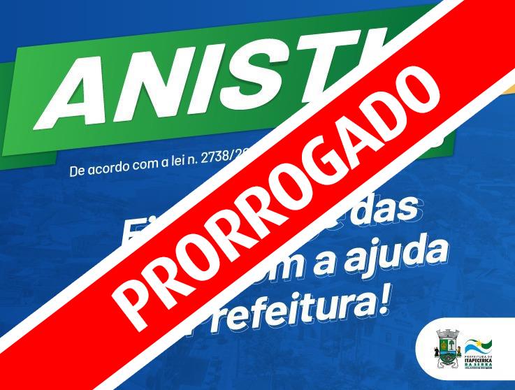 Atenção Anistia 2019 Prorrogado: Prefeitura oferece 100% de desconto para juros e multas em parcelamento de até 4 vezes
