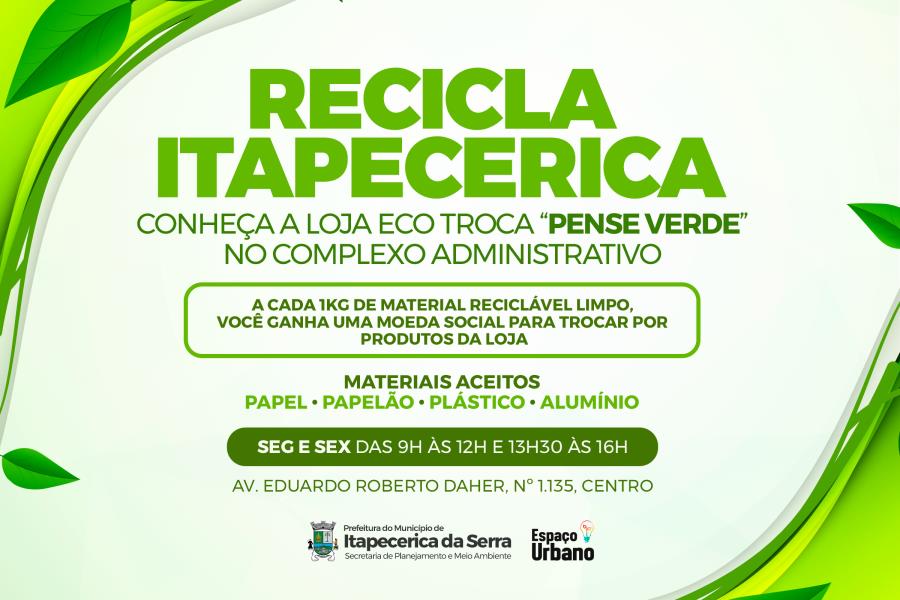 Conheça a Loja Eco Troca “Pense Verde” no Complexo Administrativo