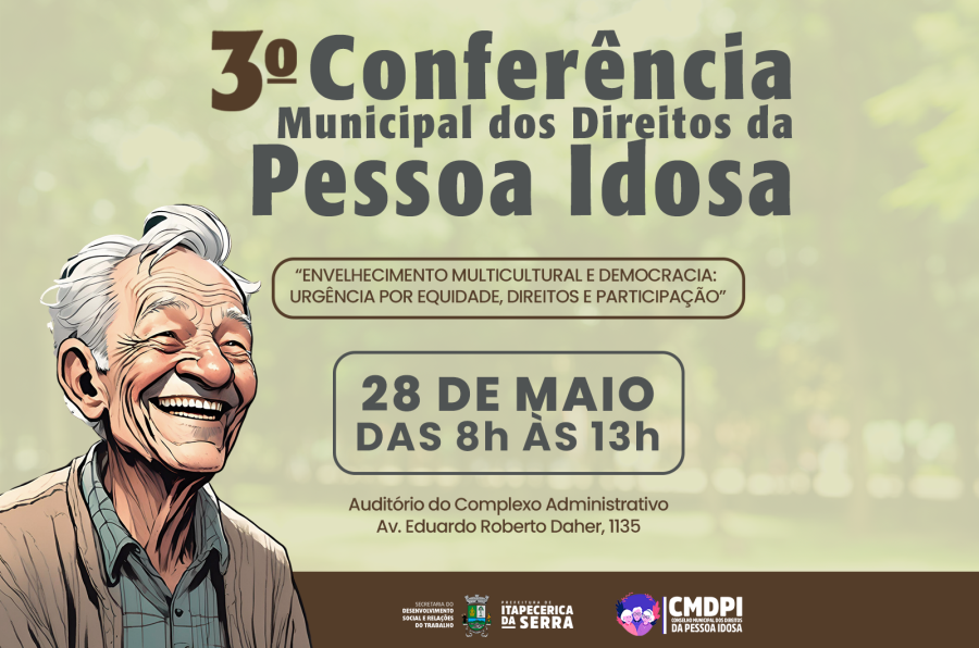 Conferência Municipal dos Direitos da Pessoa Idosa acontece no próximo dia 28 de maio