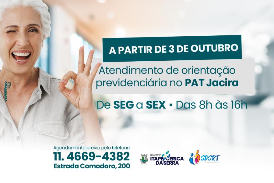 Prefeitura ampliará atendimento de orientação previdenciária no PAT do Jardim Jacira