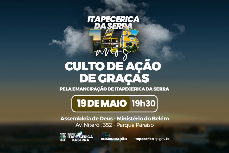 Culto de Ação de Graças celebra os 146 anos de Itapecerica da Serra