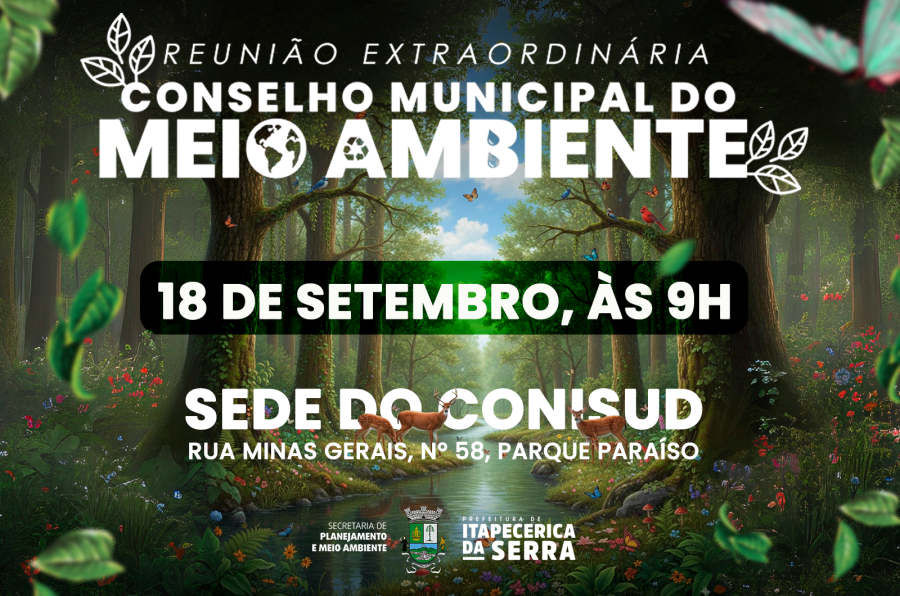 Conselho do Meio Ambiente realizará reunião extraordinária no dia 18 de setembro