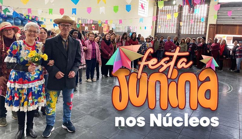 Festa Junina nos N&uacute;cleos Esportivos