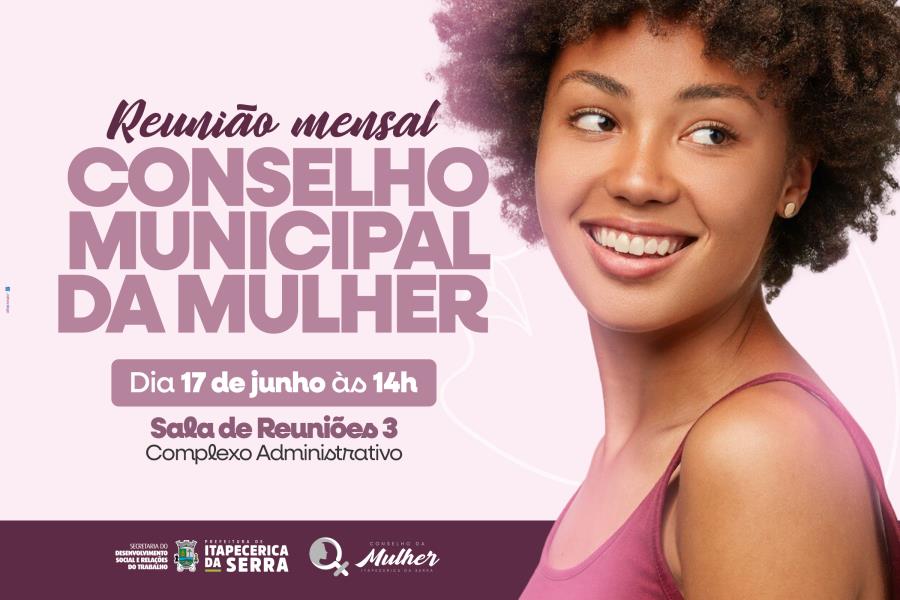 6° Reunião Ordinária do Conselho da Mulher