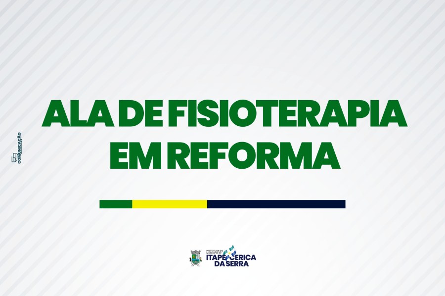 Ala de fisioterapia do CEM passa por reforma para implantação do SER