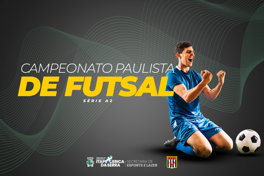 CAMPEONATO PAULISTA - FPFS - Federação Paulista de Futsal