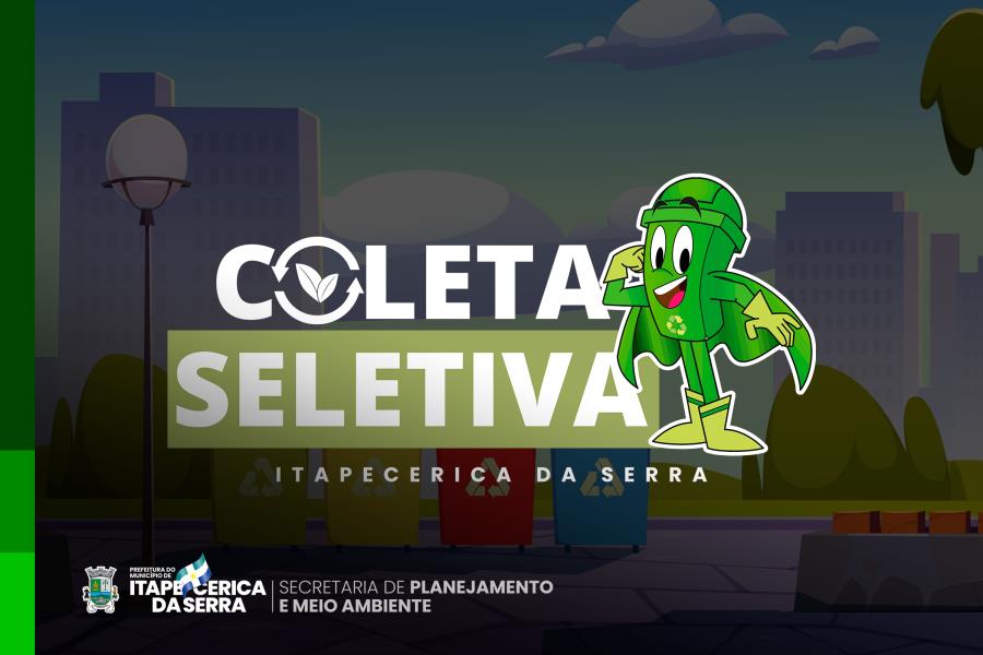 Entenda como funciona a estrutura do Programa de Coleta Seletiva municipal