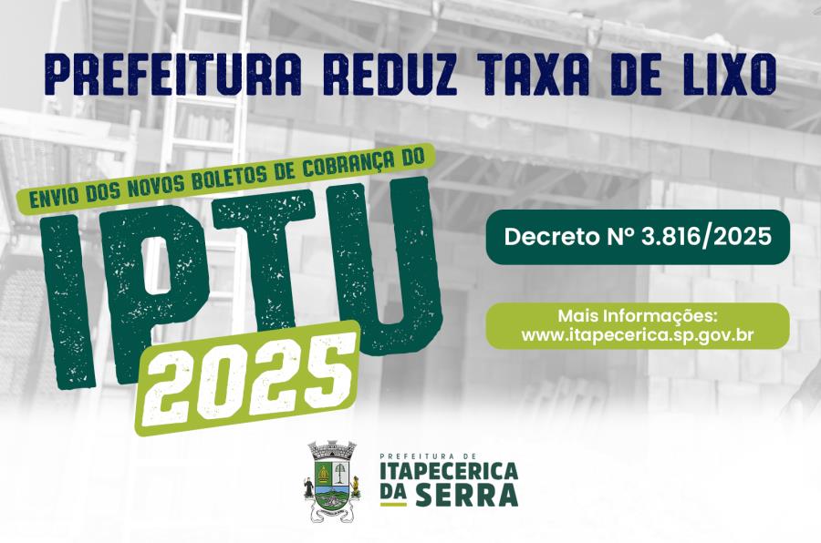 COMUNICADO IPTU 2025: Prefeitura reduz Taxa de Resíduos Sólidos